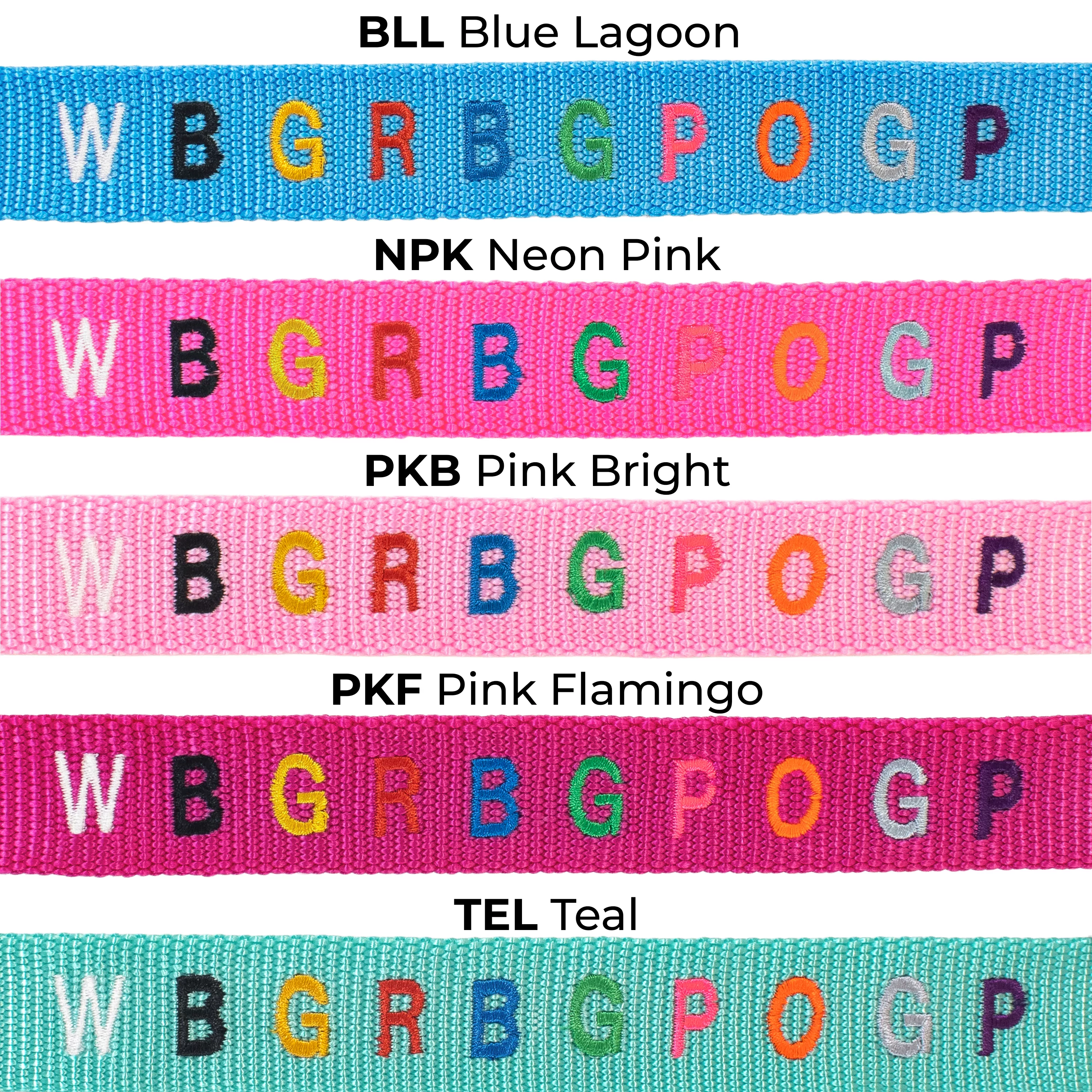 Swatch chart displaying five personalized collar color options with multicolor embroidered sample lettering. Colors shown are BLL Blue Lagoon, NPK Neon Pink, PKB Pink Bright, PKF Pink Flamingo, and TEL Teal. Each collar swatch features the same embroidery sample in white, black, yellow, red, blue, green, pink, orange, gray, and purple thread colors to demonstrate personalization appearance on each collar color.