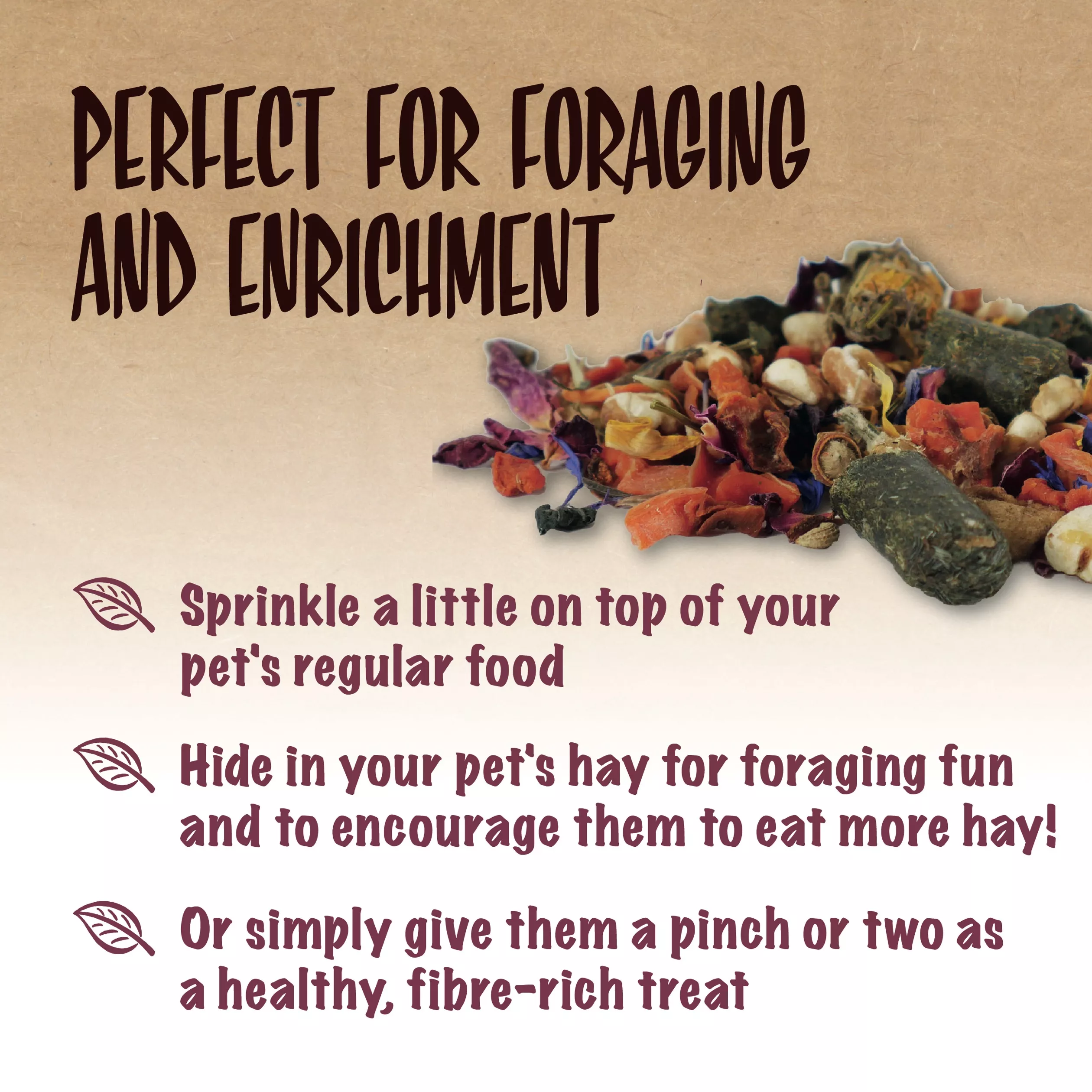 Colorful forage blend made with grass pellets, flowers, herbs, leaves, and vegetable pieces displayed beside text that reads: “Perfect for Foraging and Enrichment.” The image suggests sprinkling the forage on a pet’s regular food, hiding it in hay to encourage foraging and increased hay consumption, or offering a small amount as a healthy, fiber-rich treat.